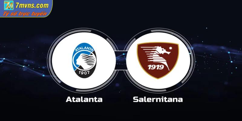 soi kèo Atalanta vs Salernitana