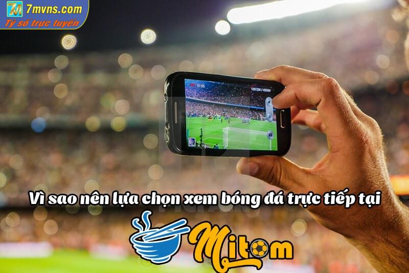 Hướng dẫn xem bóng đá trực tiếp trên Mitom TV