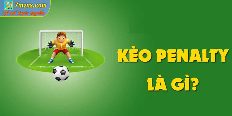 Hướng dẫn tính kết quả thắng thua khi chơi kèo penalty